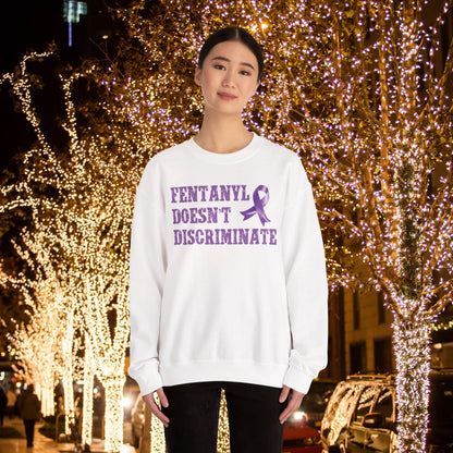 Fentanyl Doesn’t Discriminate Awareness Sweatshirt