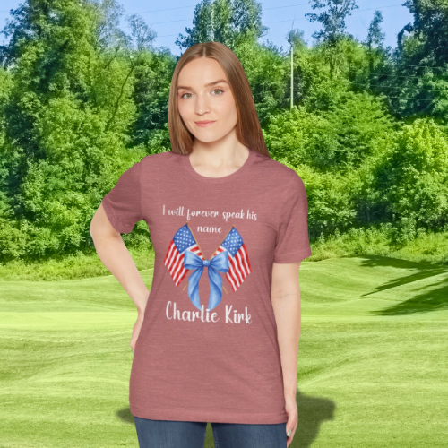 Charlie Kirk Patriotic Tribute Tee, I Will Forever Speak His Name, Memorial Day Shirt, Commemorative Tee, Veteran's Day Gift