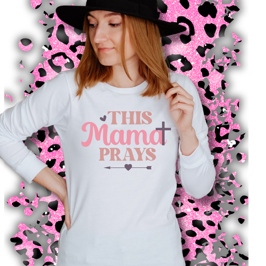 ✨ This Mama Prays | Faith Long Sleeve Bella+Canvas Shirt