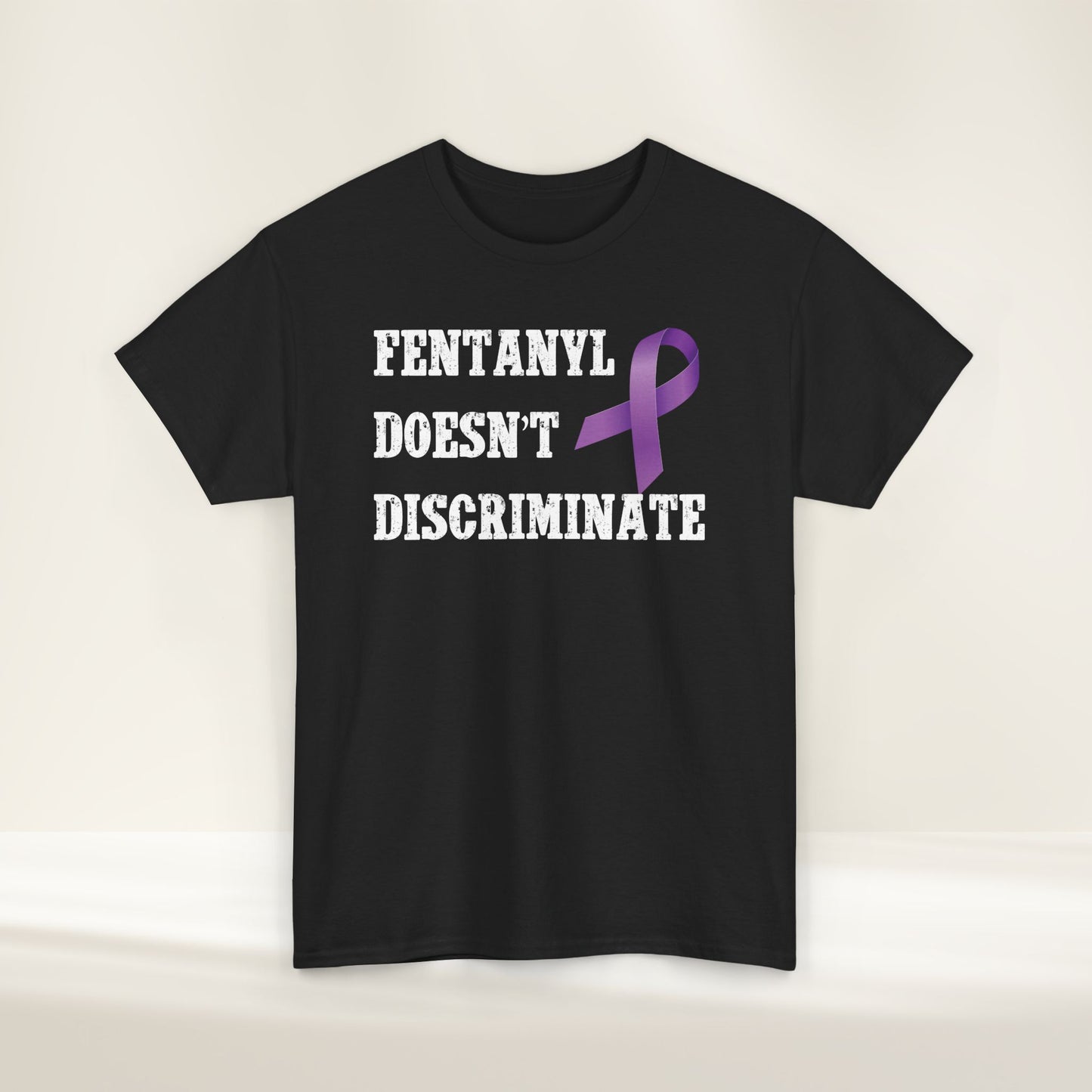 Men’s “Fentanyl Doesn’t Discriminate” Awareness Tee