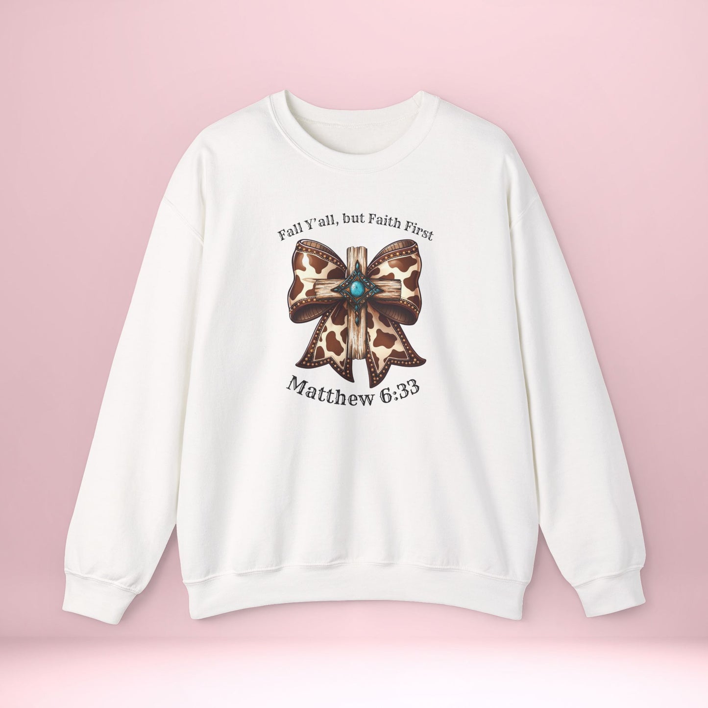 Faith-Inspired Crewneck Sweatshirt - Fall Y'all, Faith First, Cozy Women's Apparel, Christian Gift, Casual Style