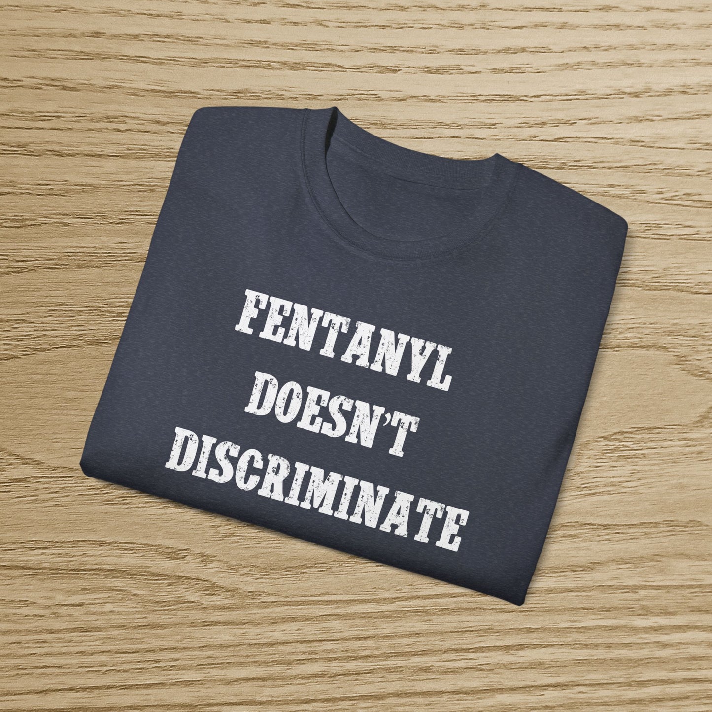 Fentanyl Awareness Tee, Ultra Cotton T-Shirt, Statement Tee, Drug Awareness Apparel, Gift for Advocates