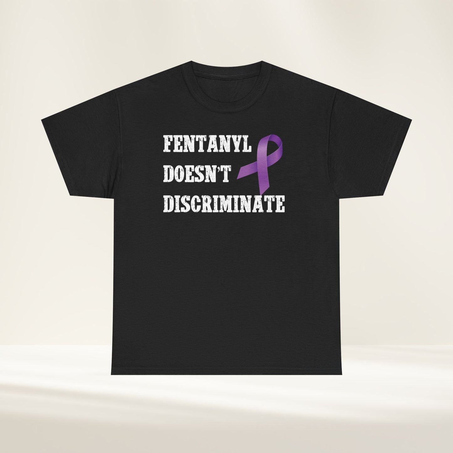 Men’s “Fentanyl Doesn’t Discriminate” Awareness Tee
